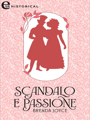 cover image of Scandalo e passione